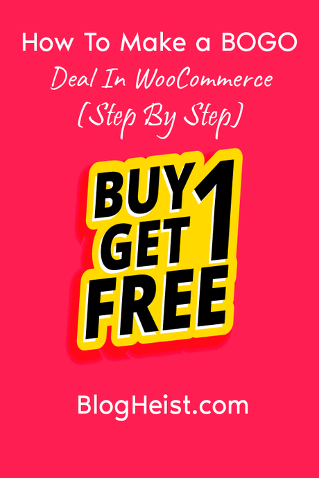 How to make a Buy one Get One Deal in WooCommerce 2020? (Step by Step) - Pinterest Image 