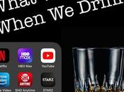 Welcome What Watch When Drink Podcast