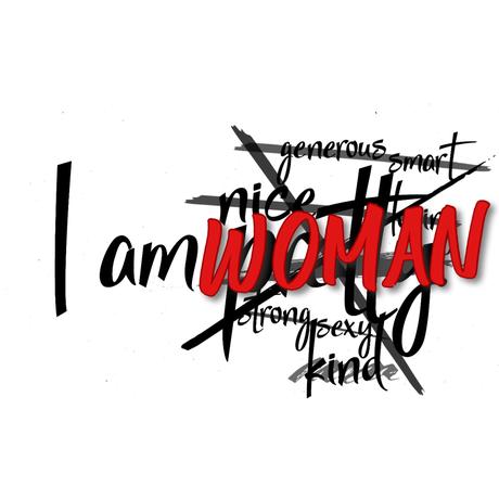 I am Woman…