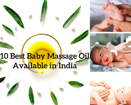10 Best Baby Massage Oil Available in India