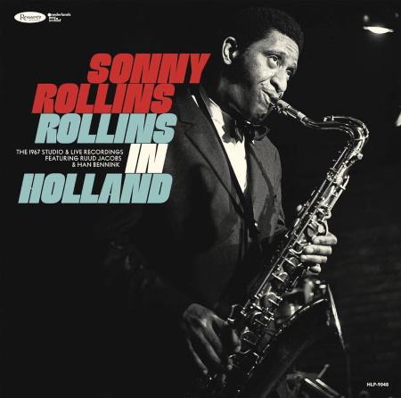 Sonny Rollins: Rollins In Holland: The 1967 Studio & Live Recordings