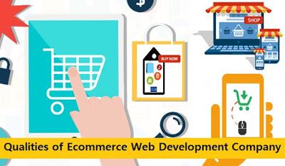 Qualities of Ecommerce Web Development Company