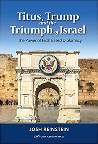 Book Review: Titus, Trump and the Triumph of Israel; The Power of Faith Based Diplomacy