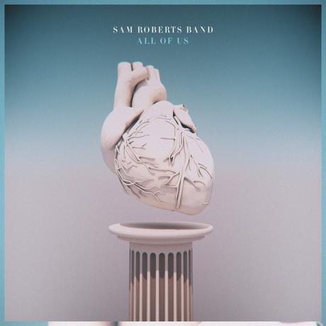 Sam Roberts Band, All Of Us Album Review