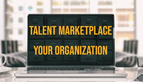 The Rise of Talent Marketplace Platforms
