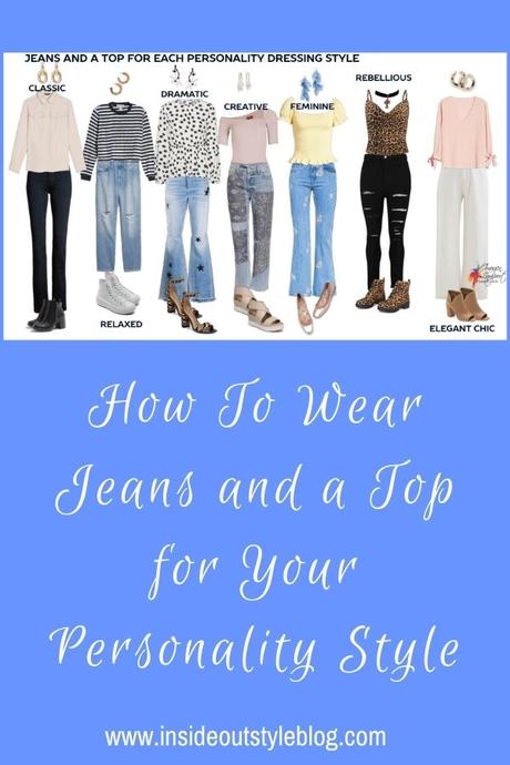 How To Wear Jeans and a Top for Your Personality Style