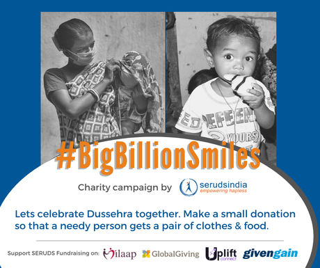 Lets celebrate Dussehra together. Make a small donation so that a needy person gets a pair of clothes & food.