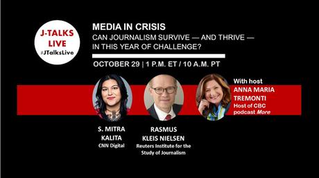 #JTalksLive explores Media in Crisis: Can Journalism Survive - and Thrive - in this Year of Challenge?