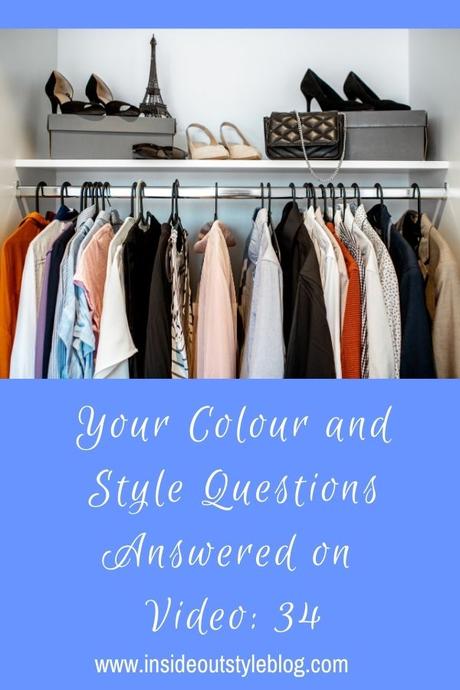 Your Colour and Style Questions Answered on Video: 34