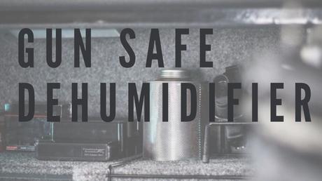 Best Gun Safe Dehumidifier Reviews