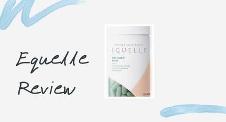 Equelle Review 2020 – Side Effects & Ingredients