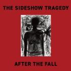 The Sideshow Tragedy: After The Fall