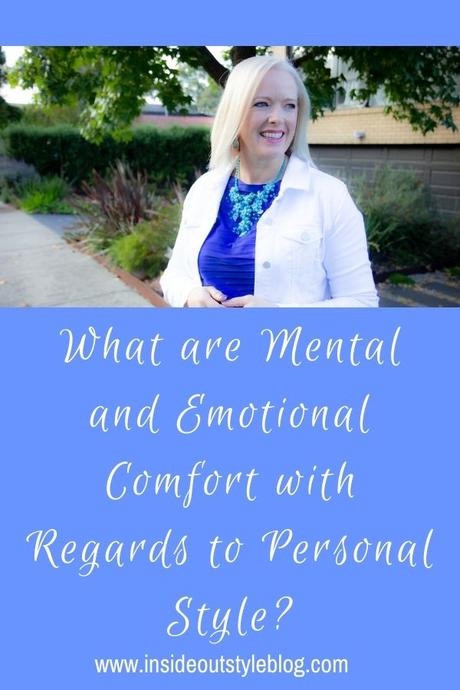 What are Mental and Emotional Comfort with Regards to Personal Style?