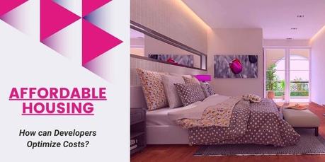 Affordable Housing: How Can Developers Optimize Costs?