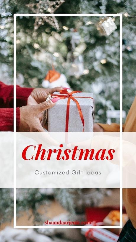 Customized Gift Ideas for Christmas