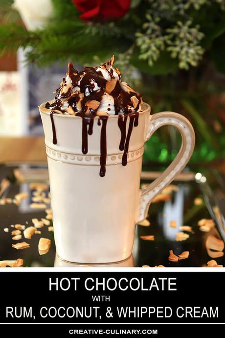 Hot Chocolate with Rum, Toasted Coconut and Chocolate Drizzle