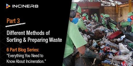 PART 3: Different Methods of Sorting & Preparing Waste
