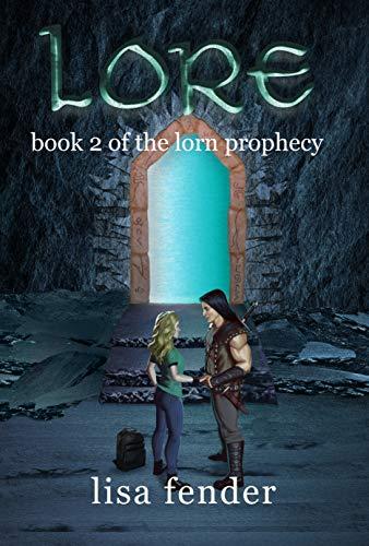 Lore: Book 2 of The Lorn Prophecy by [Lisa Fender, Karla Horst, Michael Mc Fadden]