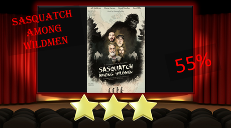 Sasquatch Among Wildmen (2020) Movie Review