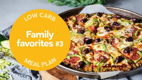 Low carb: Family favorites #3