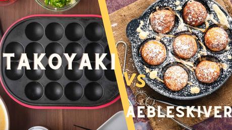 Takoyaki vs Aebleskiver pan