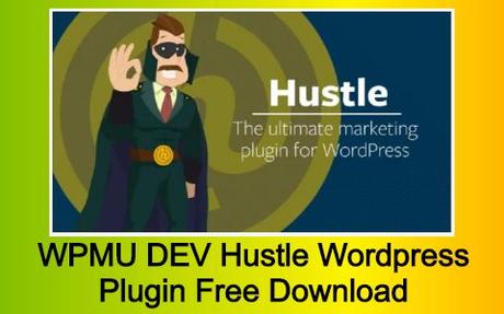 WPMU DEV Hustle WordPress Plugin Free Download