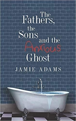 #FathersSonsAnxiousGhosts by @JamieAdStories