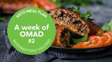 Keto meal plan: A week of OMAD #2