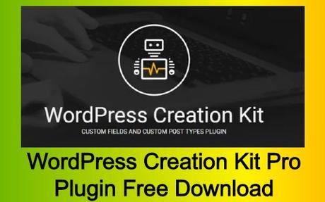 WordPress Creation Kit Pro Plugin Free Download