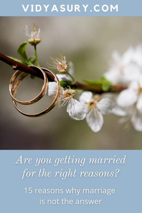 Are you getting married for the right reasons?
