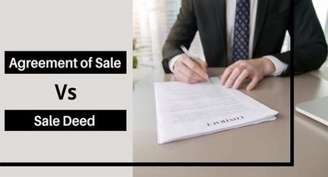 Difference Between Agreement of Sale and Sale Deed