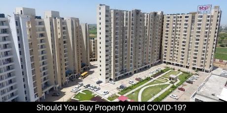 Should You Buy A Property Amid COVID-19?
