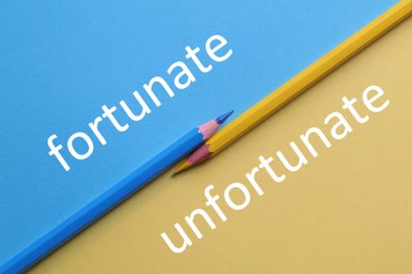 Fortunate vs Unfortunate – Are You Waiting For An Opportunity?