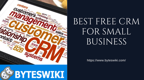 Top 10 The Best Free CRM For Small Business In 2020