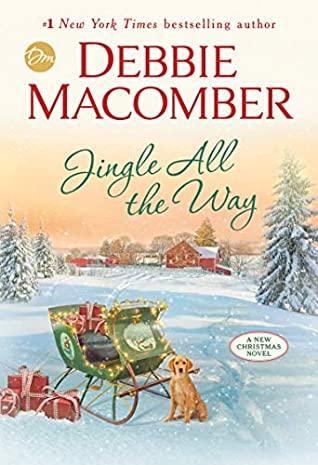 Jingle All the Way by Debbie Macomber- Feature and Review