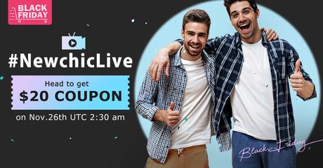 Newchic Live Stream Black Friday 2020 Deals Newchic Live Stream 2020 Coupons