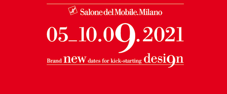 Salone del Mobile.Milano 2021 will be held in September