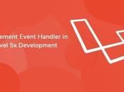 Implement Event Handler Laravel Development