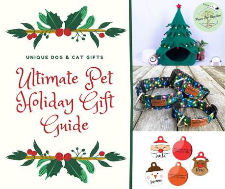 Handmade holiday: The ULTIMATE holiday gift guide for your pet