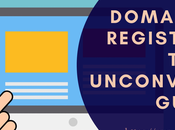 Domain Name Registration: Unconventional Guide