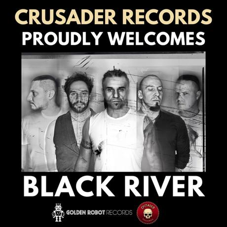 BLACK RIVER – feat. BEHEMOTH bass player ORION and DIMMU BORGIR drummer Daray - Sign With Golden Robot/Crusader Records!