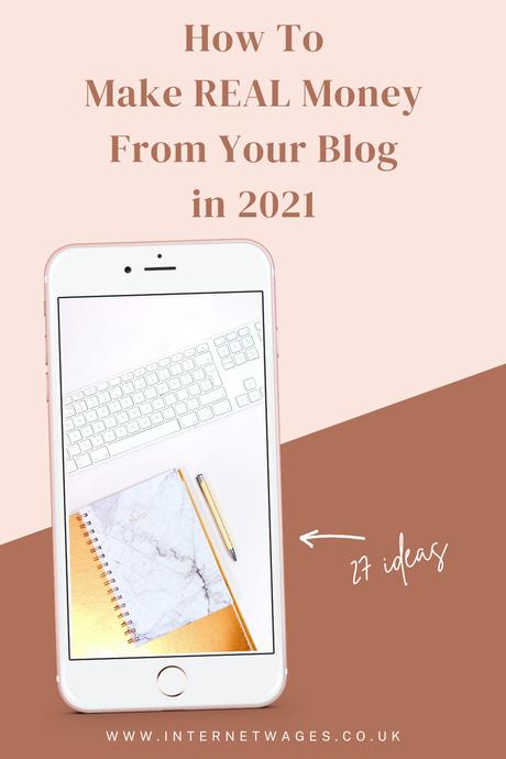 How To Make Real Money From Your Blog in 2021.