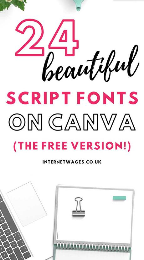 24 beautiful script fonts on Canva, perfect for creative entrepreneurs and bloggers! Get the list.