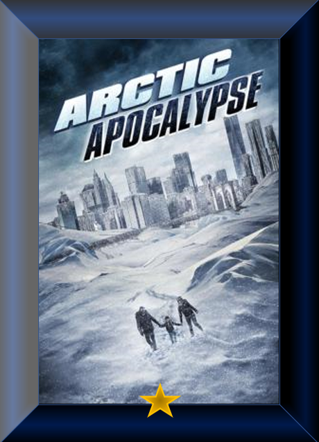 Arctic Apocalypse (2019) Movie Review