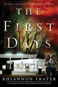 Shannon reviews The First Days by Rhiannon Frater