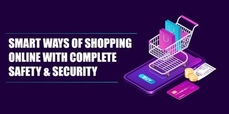 8 Smart Ways of Shopping Online with Complete Safety & Security