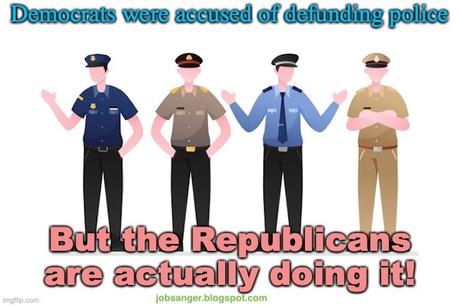 The GOP Is Defunding Police Departments - Not The Dems!