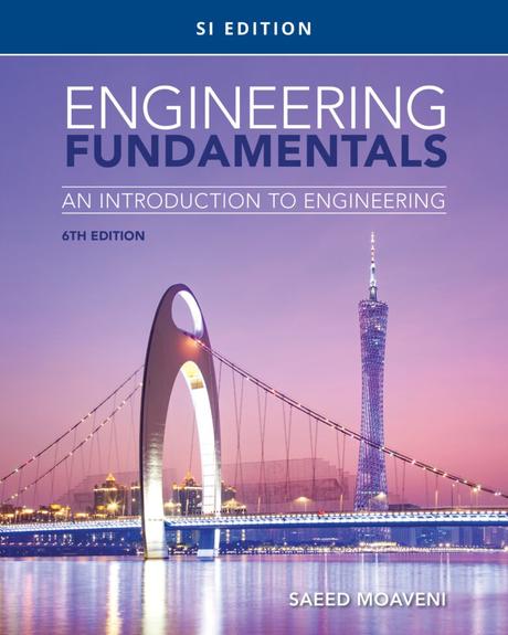 Engineering Fundamentals: An Introduction to Engineering