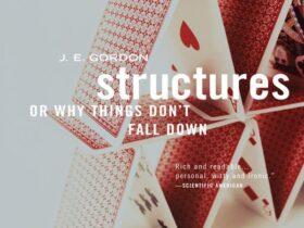 Structures: Or Why Things Don't Fall Down