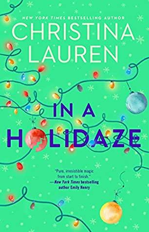 In a Holidaze by Christina Lauren- Feature and Review